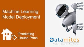 Deploying House Price Prediction with Machine Learning - DataMites Project Tutorials