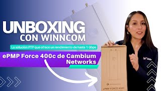 *Unboxing con Winncom* ePMP Force 400c de Cambium Networks