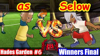 【イナスト2013Xtreme】Hades Garden Tournament #6 vs Selow【Winners Final】