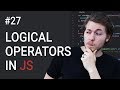 27: JavaScript logical operators - Learn JavaScript front-end programming