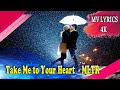 Take Me to Your Heart - Michael Learns to Rock [Lyrics + Kara + Vietsub 4K]