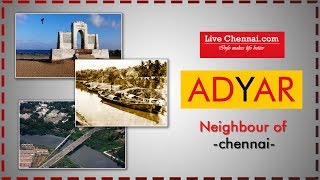 Neighbourhoods Of Chennai - Adyar, Chennai - அடையாறு, சென்னை