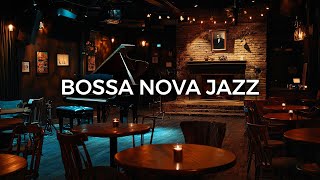 Bossa Nova Jazz - Jazz Relaxing Music - Sweet Bossa Nova Jazz Music to Work, Study \u0026 Relax