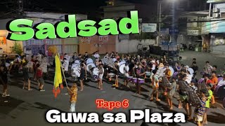 Sadsad ‘Guwa sa Plaza’ ( Tape 6 ) Kalibo Ati-atihan