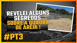 Como fazer uma quadra de areia para futevolei, beach-tennis e vôlei- parte/3