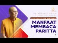 Manfaat Membaca Paritta | PMy. Widya Kusuma (Pujabhakti Vihara Dhammajaya)