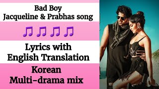 (English lyrics)-Saaho: Bad Boy Song lyrics with English Translation| Prabhas, Jacqueline Fernandez