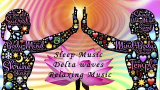 Sleep music delta waves relaxing music to help you sleep deep sleep inner peace | Autogenic Training