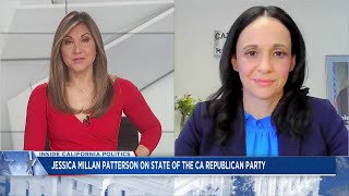 CA GOP Chair Jessica Millan Patterson explain’s her party’s focus in 2024