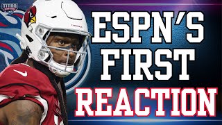 How ESPN First Reacted to DeAndre Hopkins to Tennessee Titans News | NFL Football