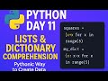 Learn Python | Day 11 | List and Dictionary Comprehensions