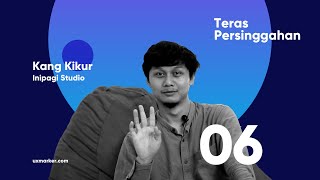 (Ini) Teras Persinggahan #6 - Kang Kikur Rejeki itu Misteri.