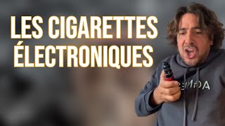 LES CIGARETTES ÉLECTRONIQUES - MAXIME GASTEUIL