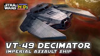 VT-49 DECIMATOR - Imperial answer to the Millennium Falcon?! |Star Wars Hyperspace Database|