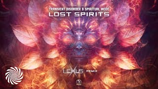 Transient Disorder & Spiritual Mode - Lost Spirits (Lexxus Remix)