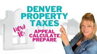 Property Taxes Rising in Denver - Find Your Appeal Options and Calculate Your Taxes 🏠⚠️