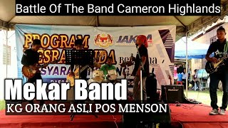 BATTLE OF THE BAND CAMERON HIGHLANDS | MEKAR BAND