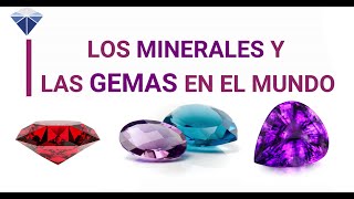 ¿Qué son las Gemas y Cómo se hacen ? Minerales del mundo