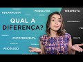 QUAL A DIFERENÇA ENTRE TERAPEUTA, PSICOTERAPEUTA, PSICANALISTA, PSICÓLOGO E PSIQUIATRA?