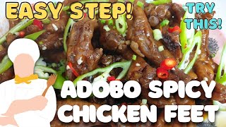 Adobo Spicy Chicken Feet  | Home Made Adobo Spicy Chicken Feet  | Cooking Tutorial | Pagkaing Pinoy