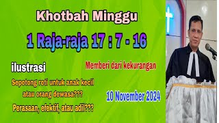 Khotbah Minggu 10 November 2024 : 1 Raja-raja 17:7-16