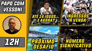 Corinthians não terá RA8 por cerca de dois meses | Ingressos p/ Brasileirão | Papo com Vessoni