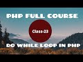 Do While Loop in PHP PHP Tutorial for Beginners | PHP Programming Language tutorial | PHP-2021