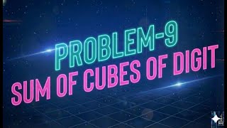 Day41-Sum of Cubes of Digits | While Loop | Number Program Explained