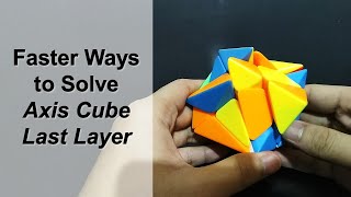 Faster Ways to Solve the Last Layer of an Axis Cube (Axel Cube)