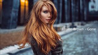 Rhyon Brown - Gone (Lyrics)