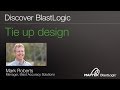 Discover BlastLogic - Tie up design