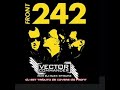 a tribute to front 242 mix by dj alex strunz aka vector commander