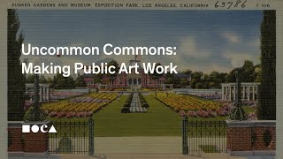 Uncommon Commons: Making Public Art Work
