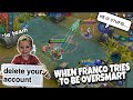 OVER-SMART FRANCO 😂 🔥 | RANK SEASON 13 | WOLF XOTIC | MOBILE LEGENDS