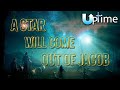 A Star Will Come out of Jacob