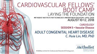 Adult Congenital Heart Disease (C. Huie Lin, MD, PhD)