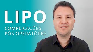 Lipoaspiração e Lipo HD: Complicações do Pós Operatório