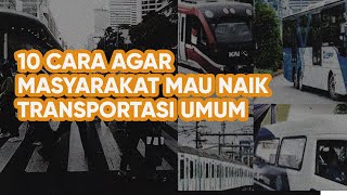 Kota Yang Maju Memiliki Pengguna Transportasi Umum Yang Tinggi