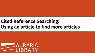 Cited Reference Searching: Using an article to find more articles