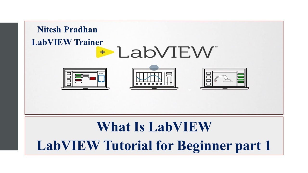 What Is LabVIEW | LabVIEW Tutorial Part 1| (LabVIEW Tutorial) - YouTube