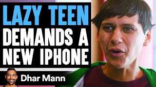 Lazy Teen Demands The New iPhone 12, Gets Taught A Lesson | Dhar Mann