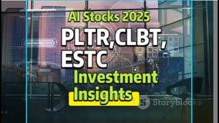 AI Stocks 2025: Palantir, Cellebrite, Elastic - Investment Insights