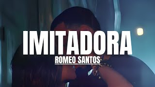 Romeo Santos || Imitadora (Letra/Lyrics)