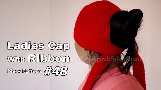 How to Knit Ladies Cap With Ribbon Style | Nepali Silai Bunai Cap/Hat/Topi Design 48