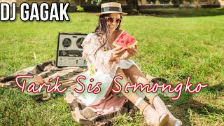 DJ Gagak - Tarik Sis Semongko