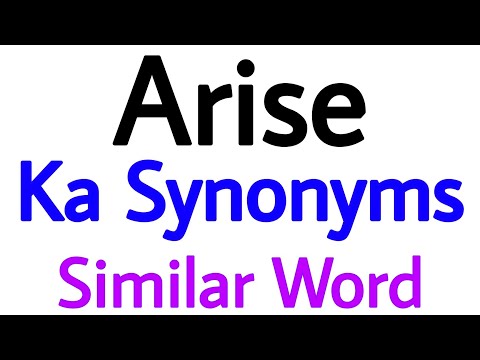 What is another word of arise?
