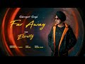 far away from eternity sharanjeet singh ranjha