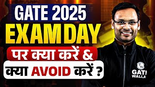 GATE 2025 Exam Day पर क्या करें \u0026 क्या Avoid करें??