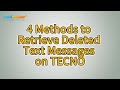 How to Retrieve Deleted Text Messages on TECNO [4 Methods]