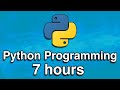 Python Programming All-in-One Tutorial Series (7 HOURS!)